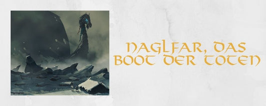 Naglfar, das Boot der Toten