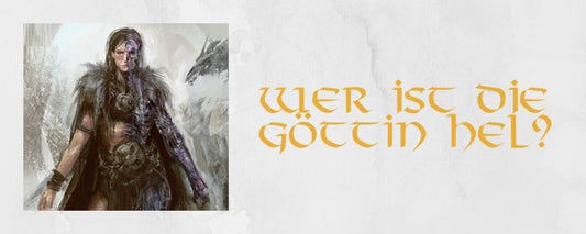 Wer ist die Göttin Hel ?