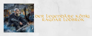 Der legendäre König Ragnar Lodbrok