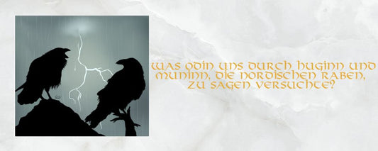 Die Botschaft hinter den Raben Huginn und Muninn