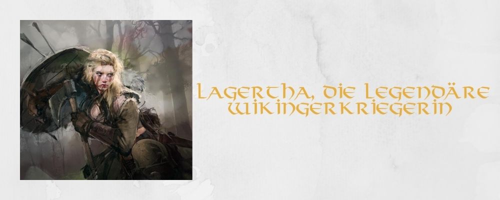 Lagertha, die legendäre Wikingerkriegerin