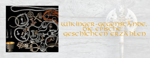 Wikinger-Gegenstände, die epische Geschichten erzählen